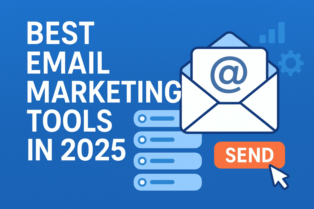 Infographic titled "Best Email Marketing Tools in 2025" Best Email Marketing Tools in 2025 with an envelope icon, email list elements, and a bold orange "SEND" button Best Email Marketing Tools in 2025