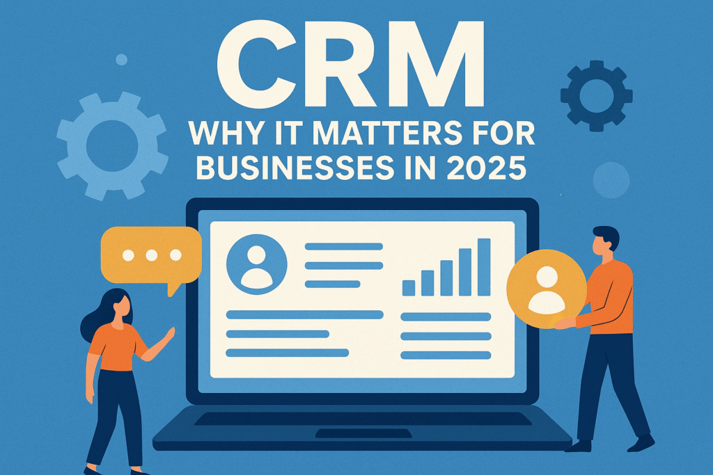 Illustration of CRM (Customer Relationship Management) concept showing people interacting with charts, icons, and handshake. What is CRM Why It Matters for Businesses 2025